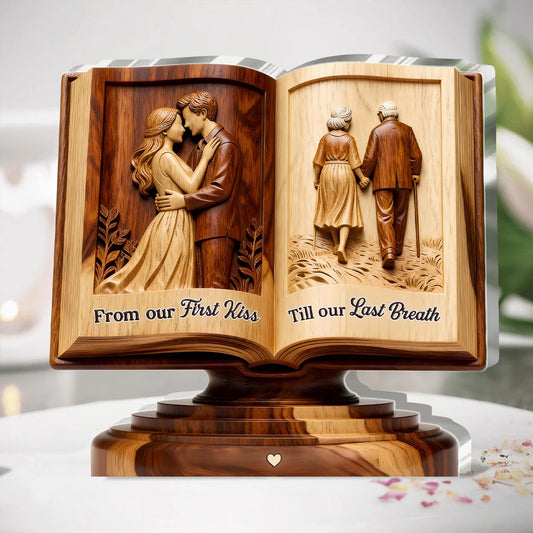 Custom Shaped Acrylic Plaque - Personalized Couple Anniversary Gifts For Husband, Wife - From Our First Kiss Till Our Last Breath